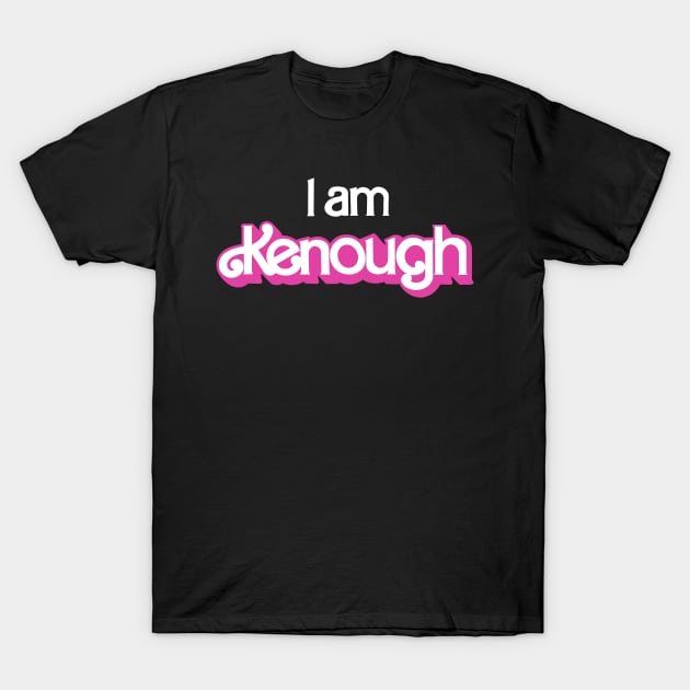 I am Kenough T-Shirt by EnglishGent